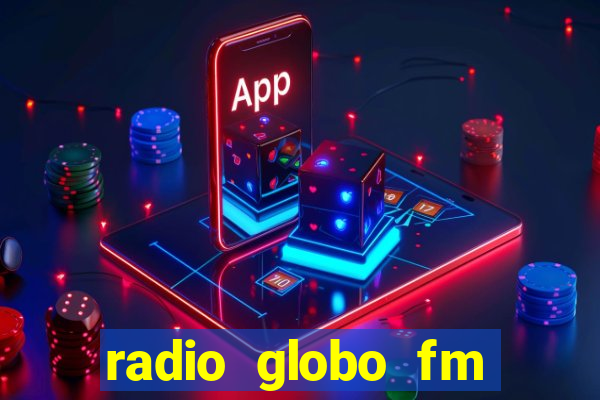 radio globo fm 90.1 salvador bahia